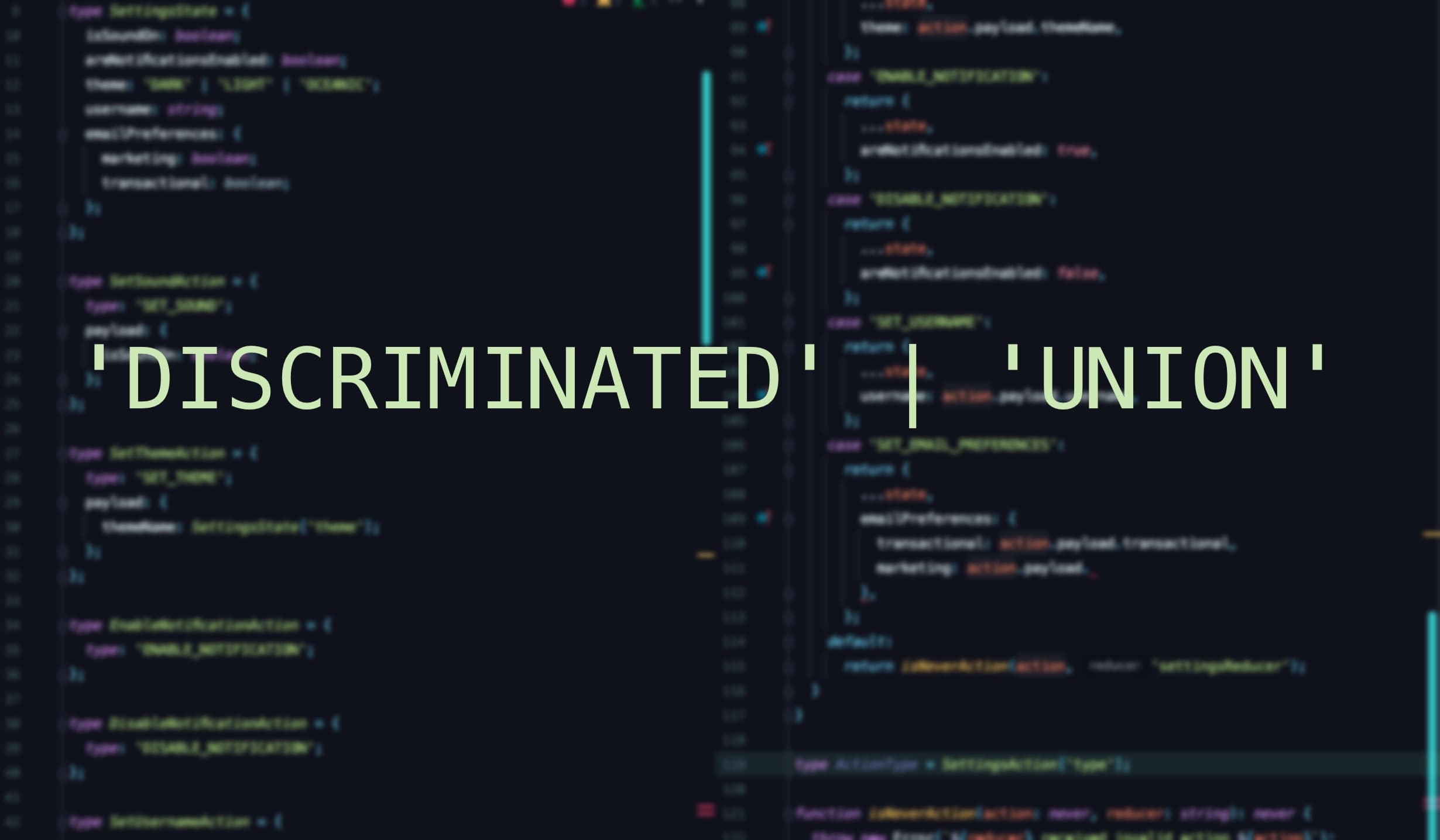 TypeScript's Discriminated Unions With Real Use Cases