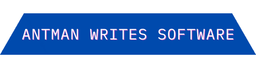 Antman writes software